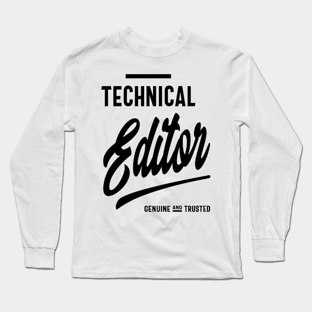 Technical Editor Gift Funny Job Title Profession Birthday Idea Long Sleeve T-Shirt by cidolopez